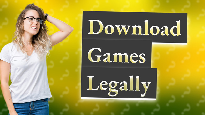 Download Games Legally