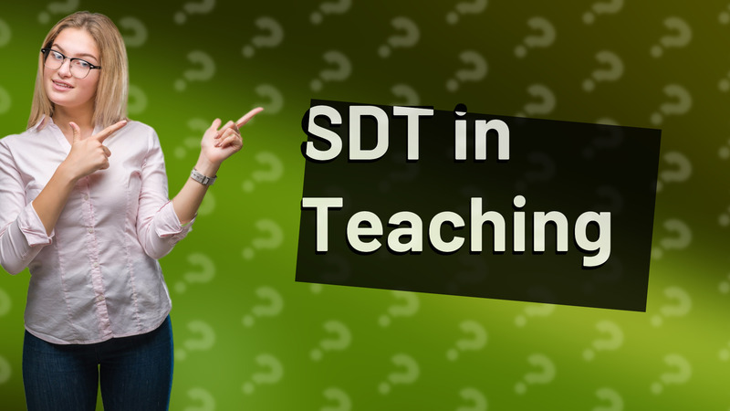SDT in Teaching