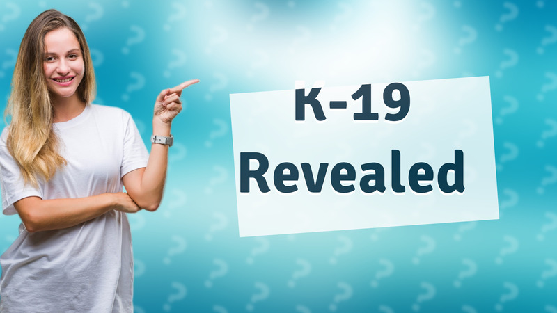 K-19 Revealed