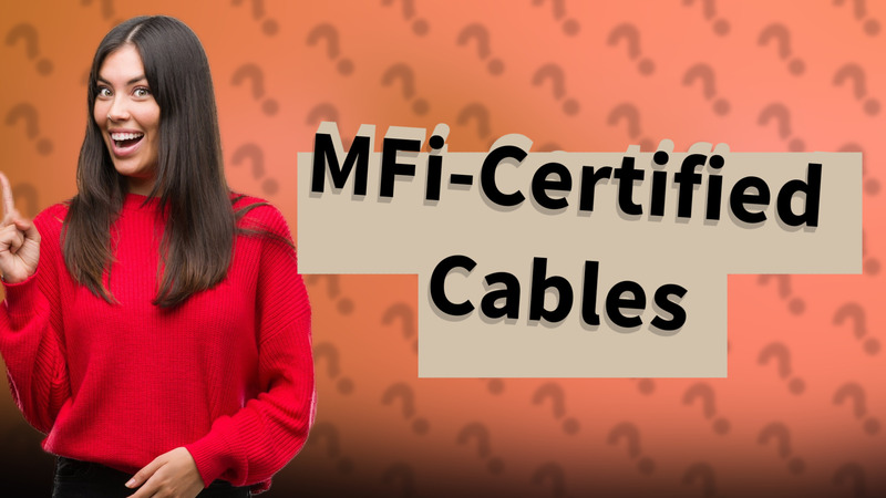 MFi-Certified Cables