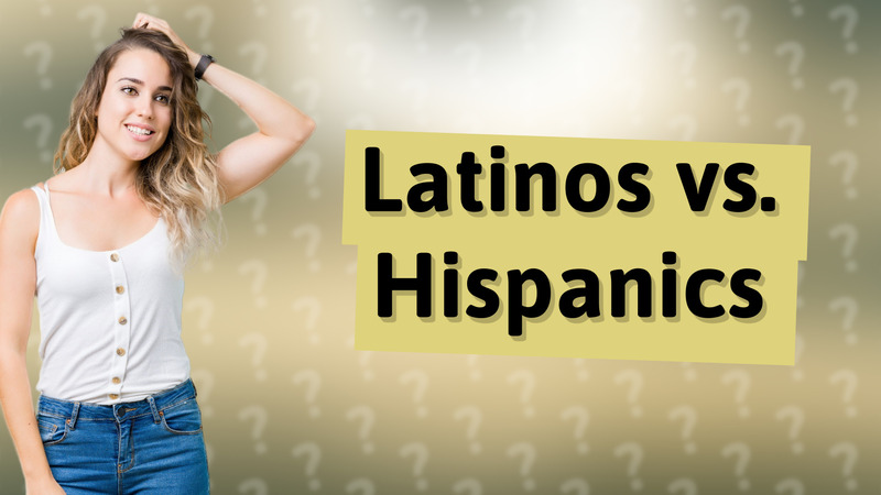 Latinos vs. Hispanics