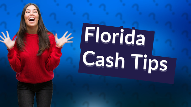 Florida Cash Tips
