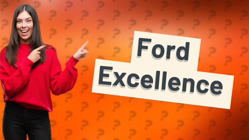 Ford Excellence