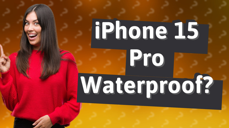 iPhone 15 Pro Waterproof?