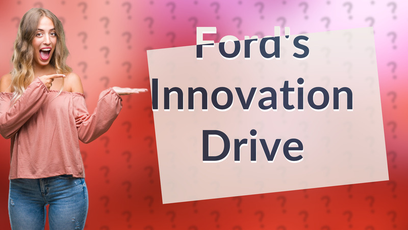 Ford's Innovation Drive