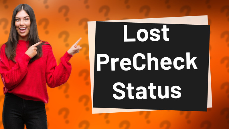 Lost PreCheck Status