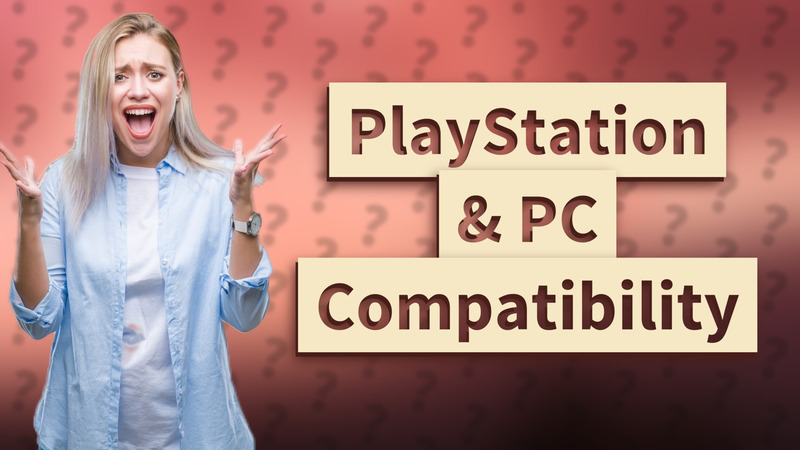 PlayStation & PC Compatibility