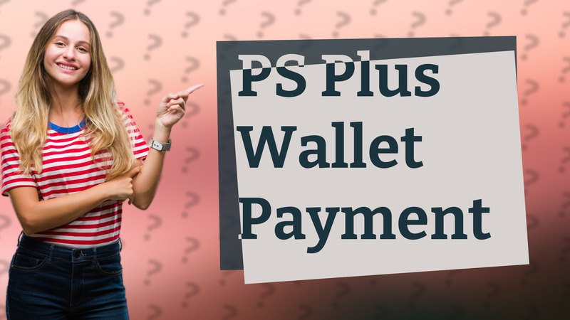 PS Plus Wallet Payment