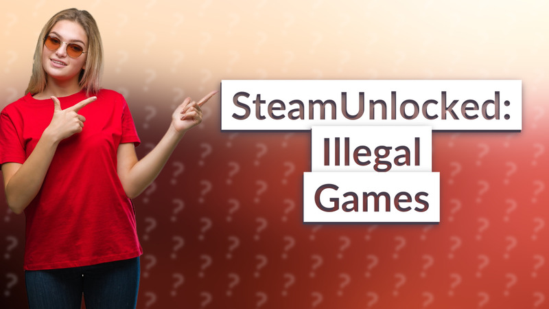 SteamUnlocked: Illegal Games