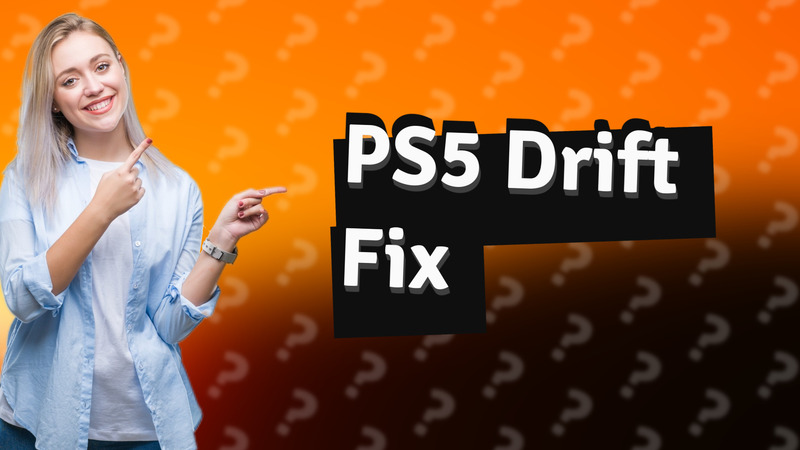 PS5 Drift Fix