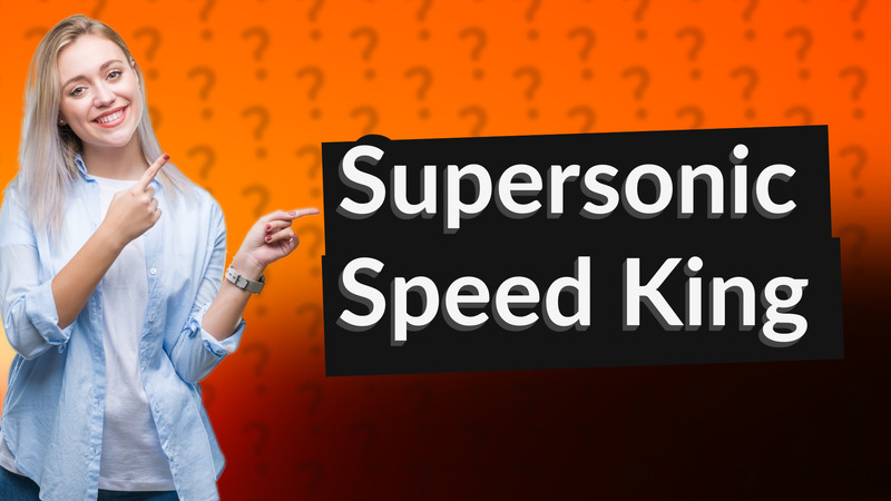 Supersonic Speed King