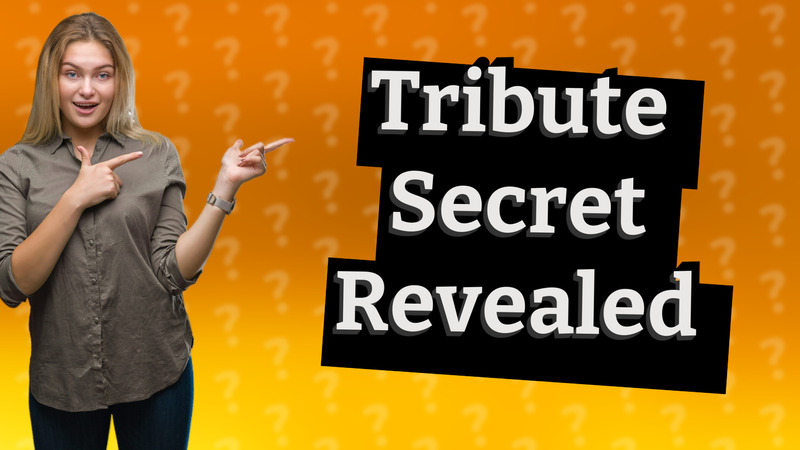 Tribute Secret Revealed