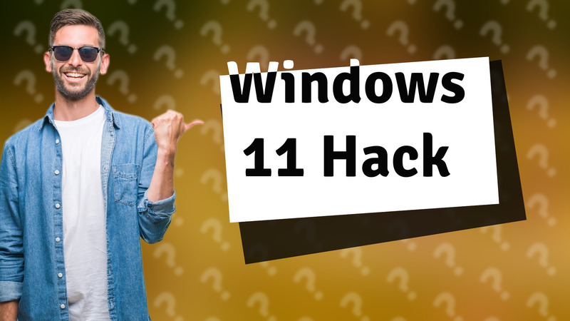 Windows 11 Hack