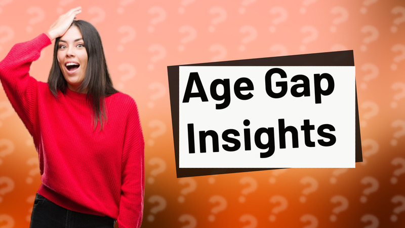 Age Gap Insights