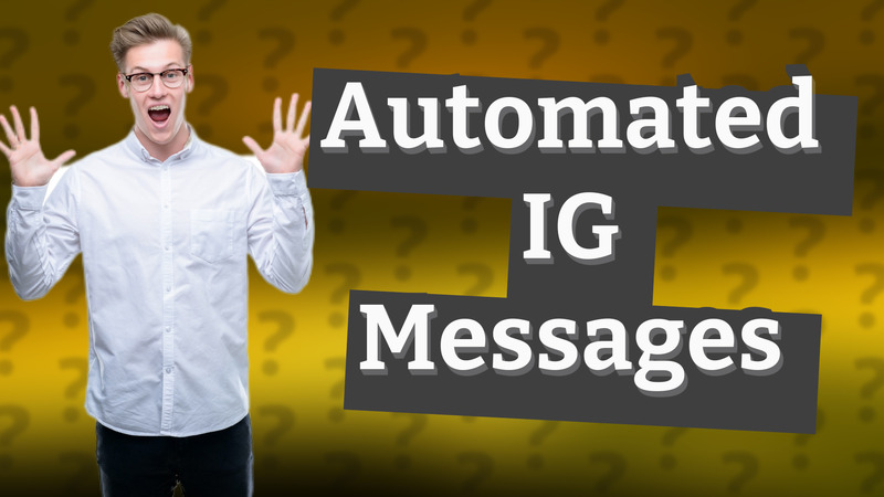Automated IG Messages