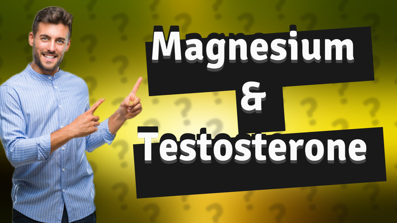 Magnesium & Testosterone