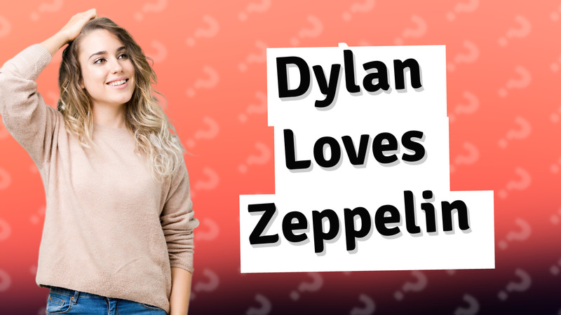 Dylan Loves Zeppelin
