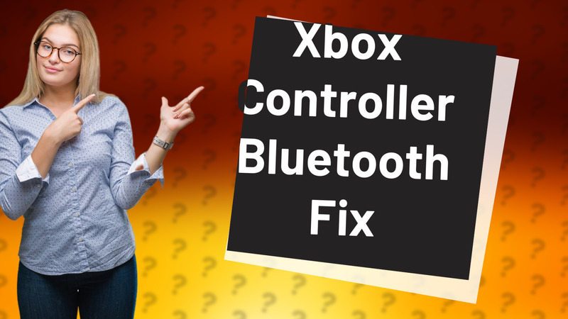 Xbox Controller Bluetooth Fix