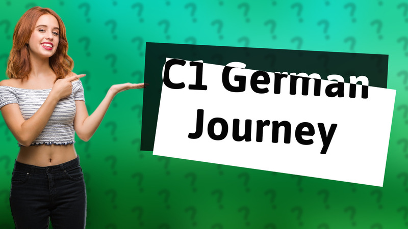 C1 German Journey