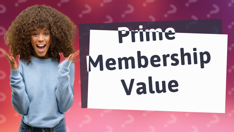 Prime Membership Value