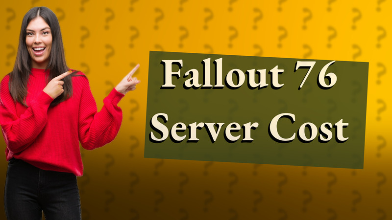 Fallout 76 Server Cost