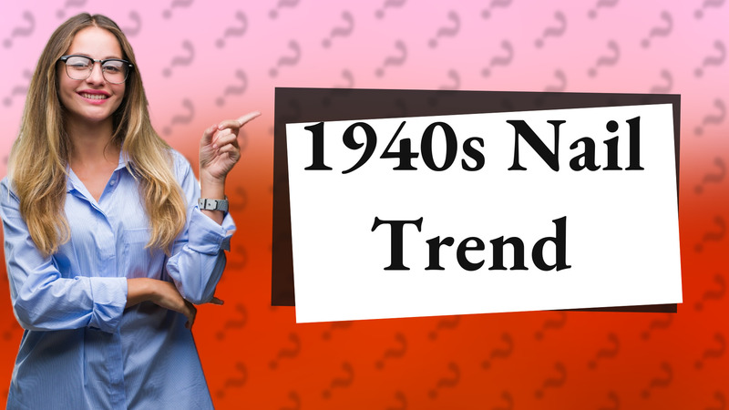 1940s Nail Trend