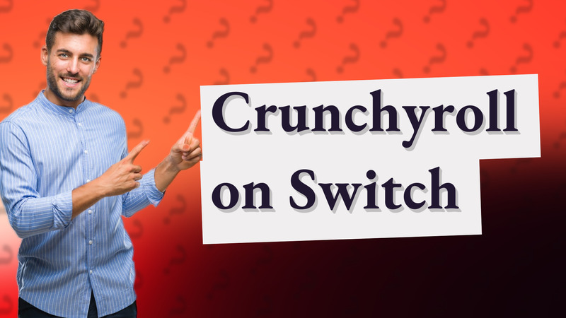 Crunchyroll on Switch