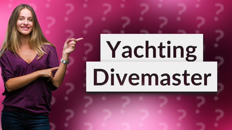 Yachting Divemaster