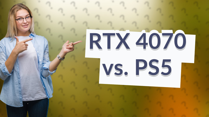 RTX 4070 vs. PS5