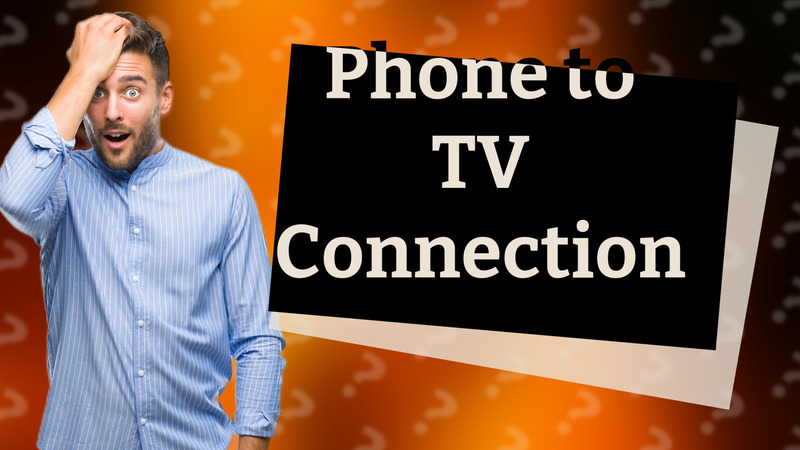 Phone to TV Connection