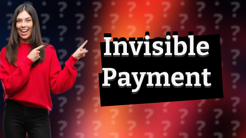 Invisible Payment