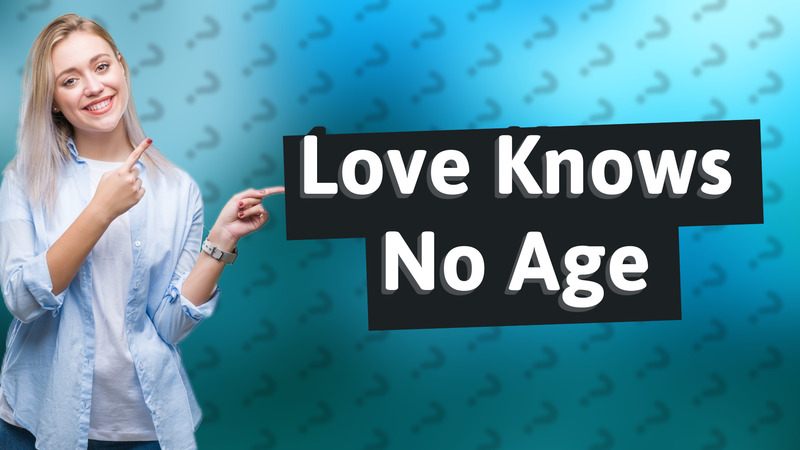Love Knows No Age