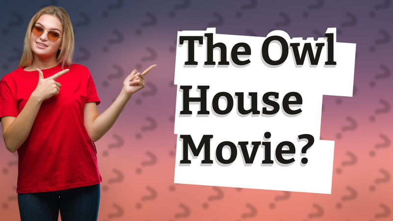 The Owl House Movie?