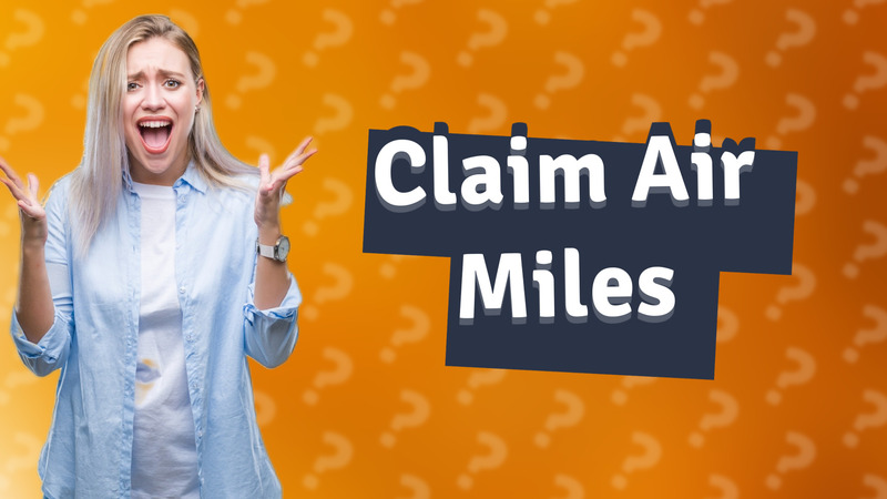 Claim Air Miles