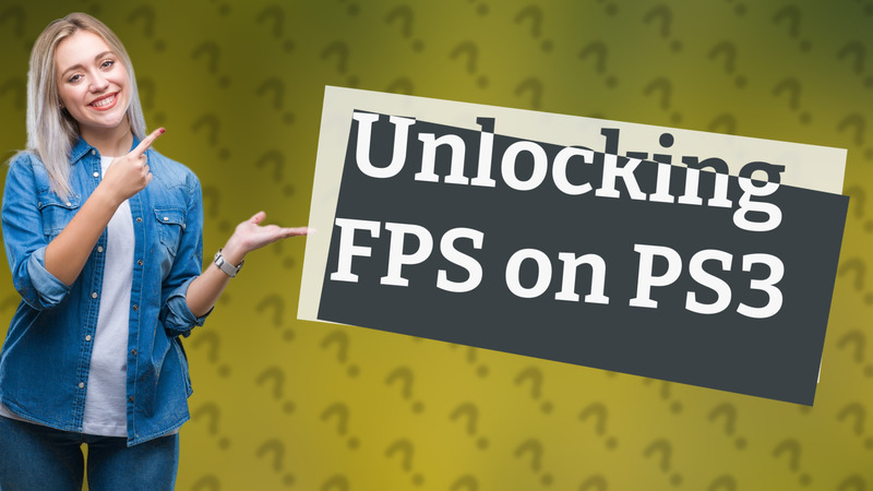 Unlocking FPS on PS3