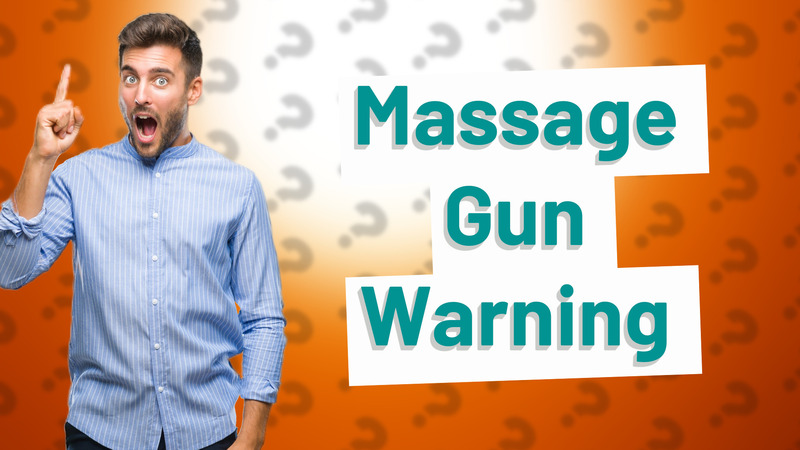 Massage Gun Warning