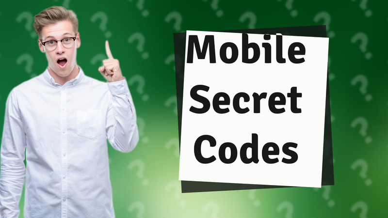 Mobile Secret Codes