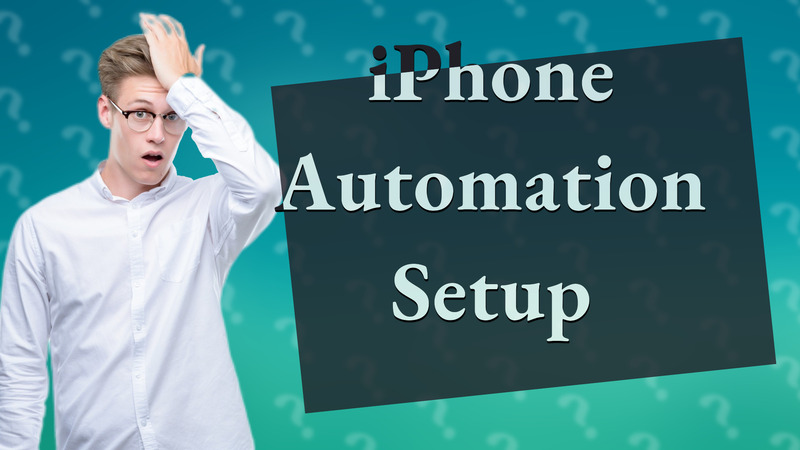 iPhone Automation Setup