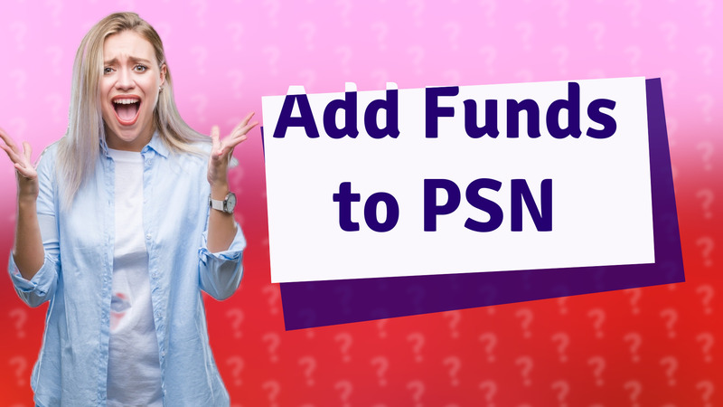 Add Funds to PSN