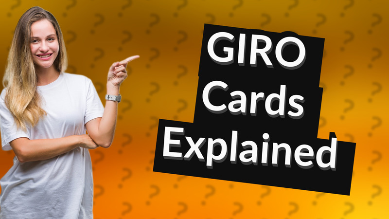 GIRO Cards Explained
