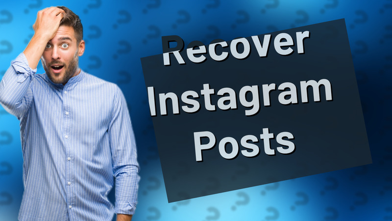 Recover Instagram Posts