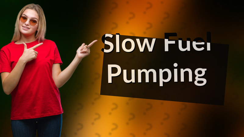 Slow Fuel Pumping