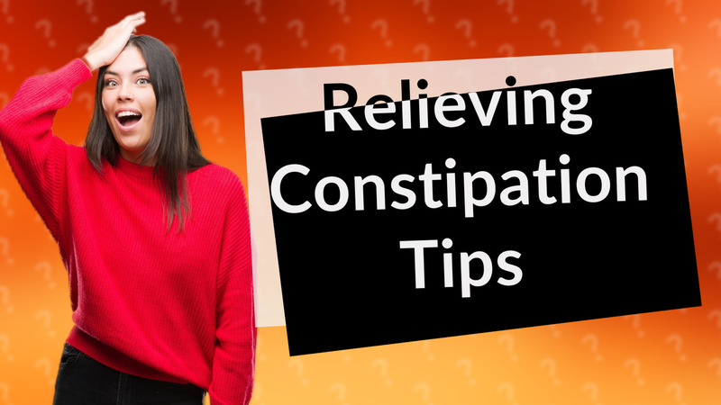 Relieving Constipation Tips