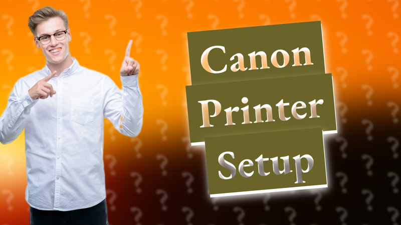 Canon Printer Setup