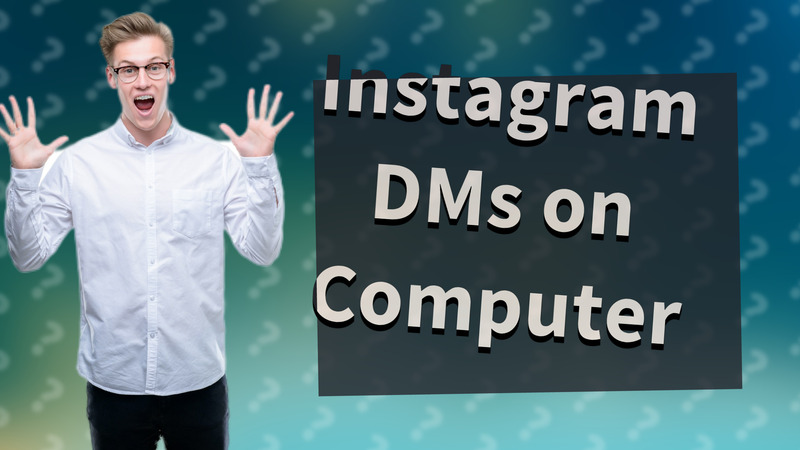 Instagram DMs on Computer