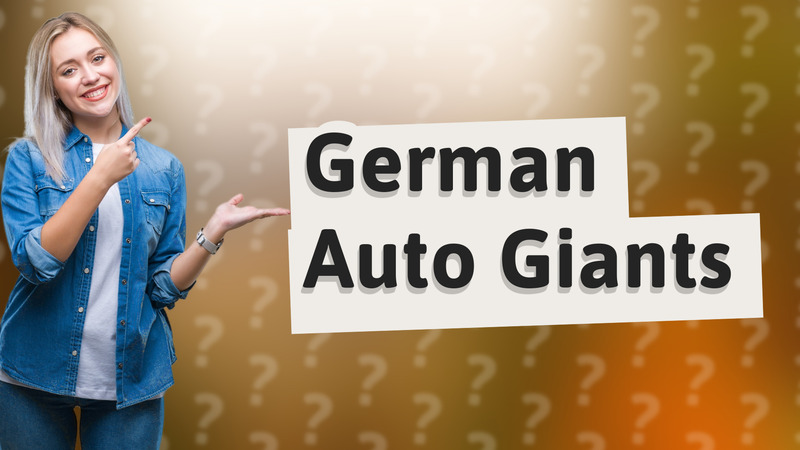 German Auto Giants