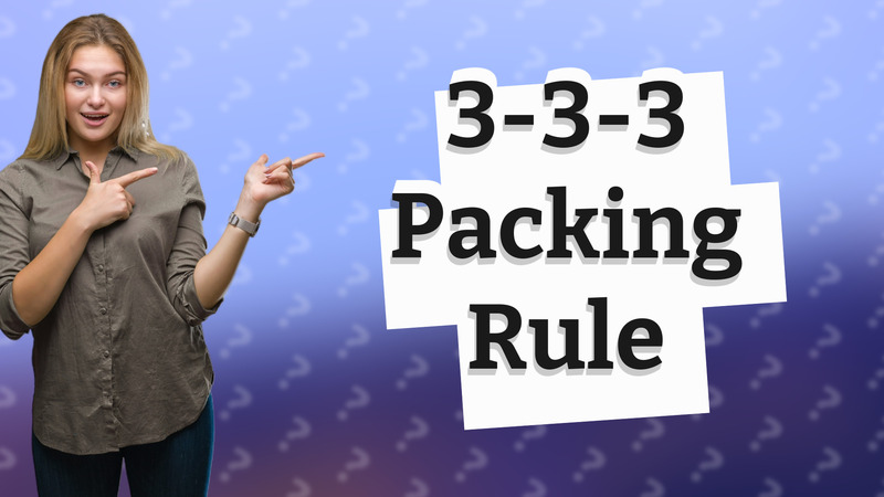 3-3-3 Packing Rule