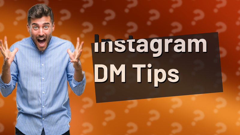Instagram DM Tips
