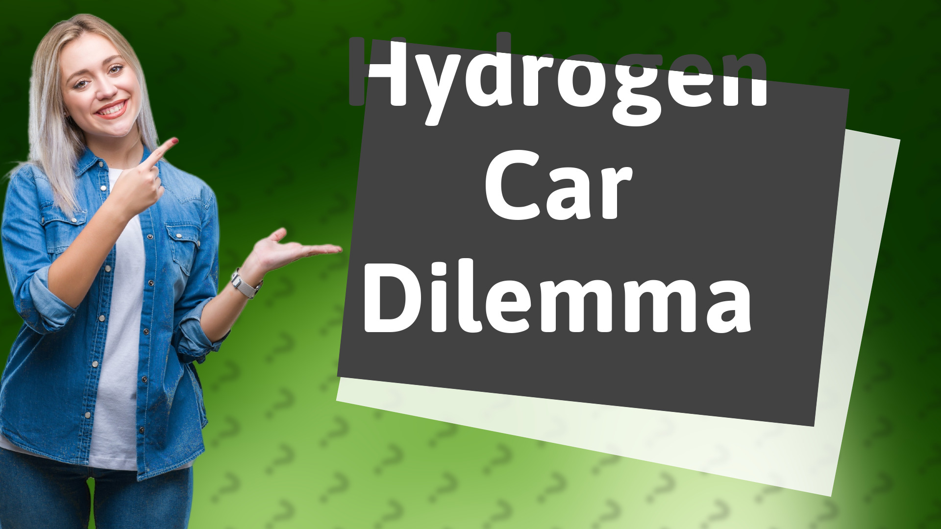 Hydrogen Car Dilemma