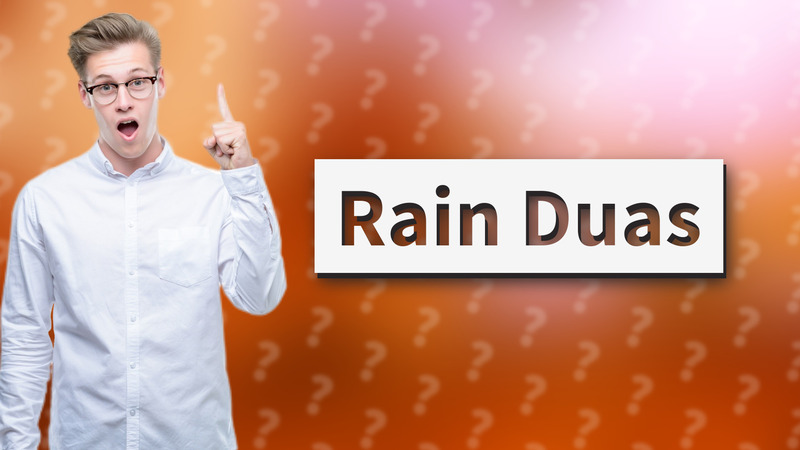Rain Duas
